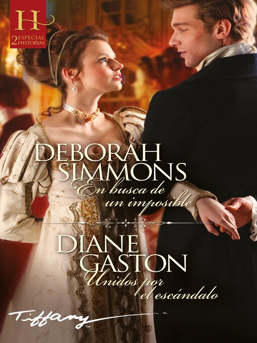 Title details for En busca de un imposible--Unidos por el escándalo by Deborah Simmons - Available